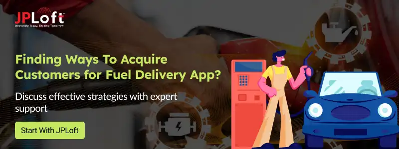 Finding Ways To Acquire Customers for Fuel Delivery App
